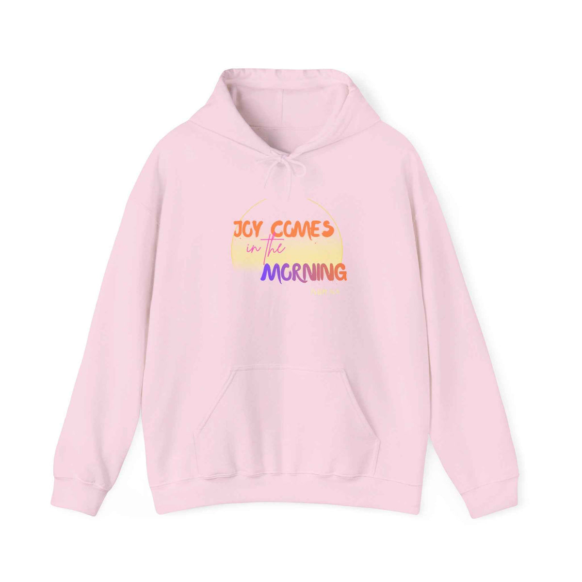 Joy Comes in the Morning Hoodie — Sunrise Psalm 30:5 Inspirational Sweatshirt