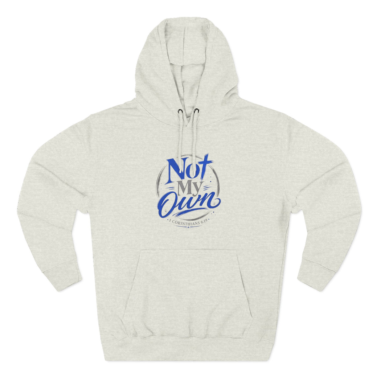 "Not My Own" Unisex Inspirational Graphic Pullover Hoodie - Bri Mone&