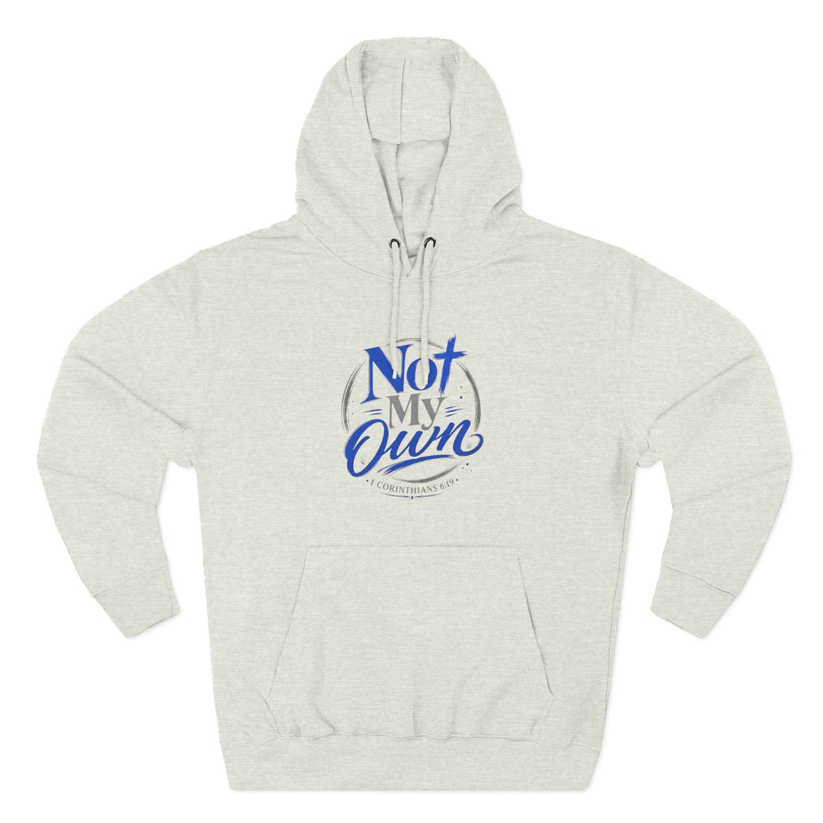 "Not My Own" Unisex Inspirational Graphic Pullover Hoodie