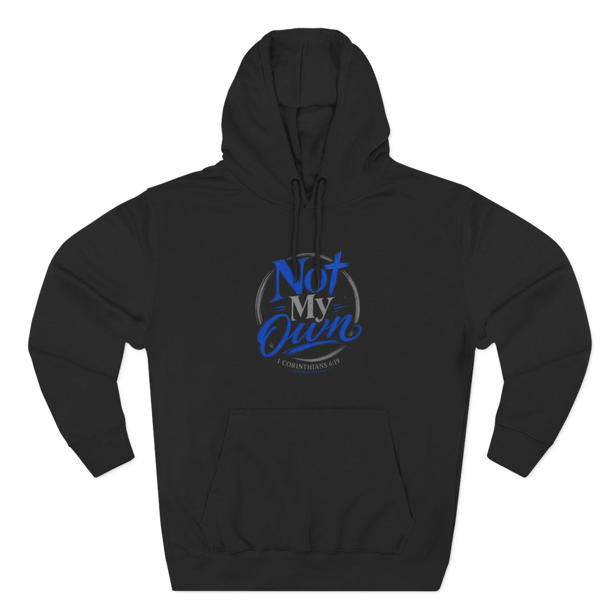 "Not My Own" Unisex Inspirational Graphic Pullover Hoodie - Bri Mone&
