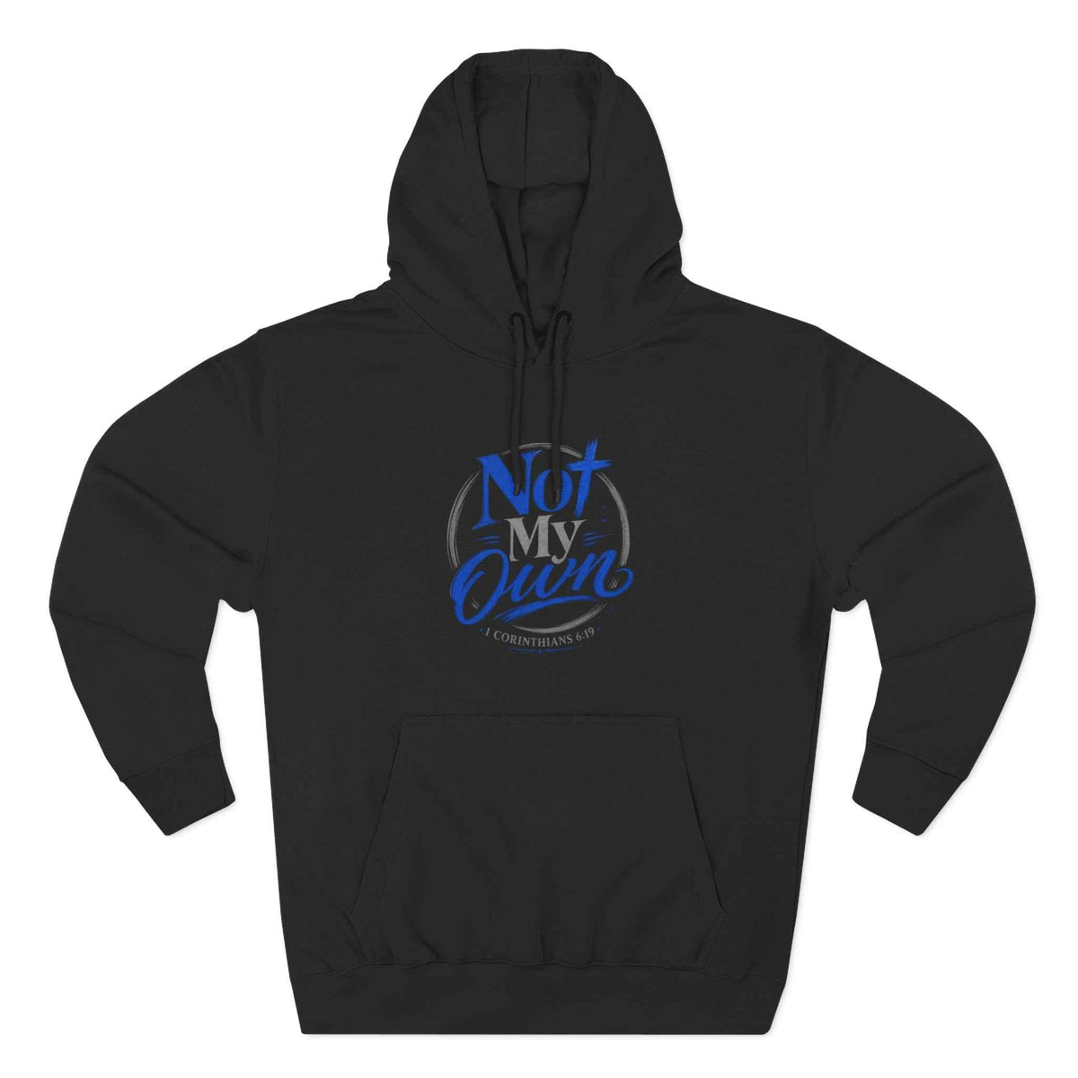 "Not My Own" Unisex Inspirational Graphic Pullover Hoodie