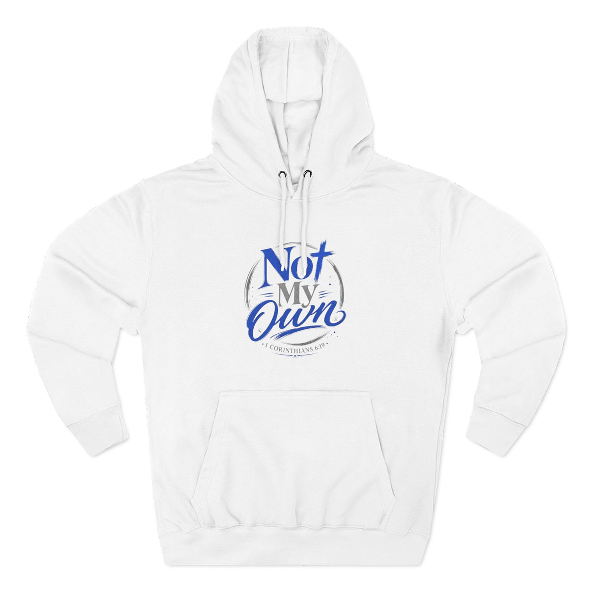 "Not My Own" Unisex Inspirational Graphic Pullover Hoodie - Bri Mone&