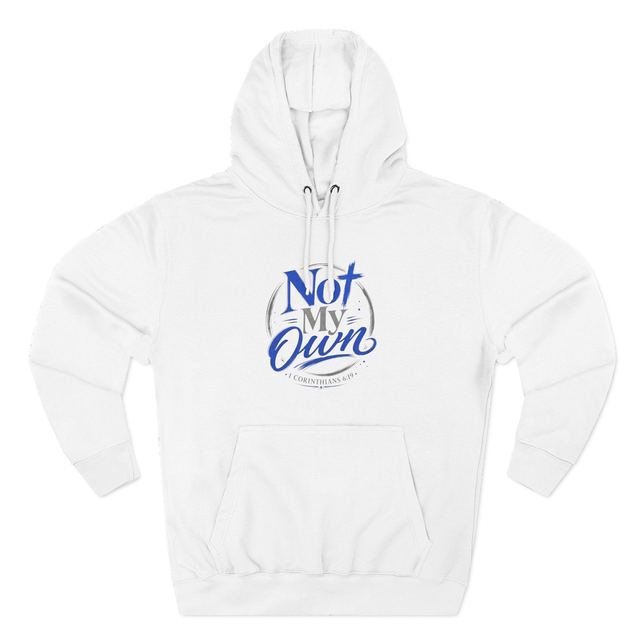 "Not My Own" Unisex Inspirational Graphic Pullover Hoodie - Bri Mone&