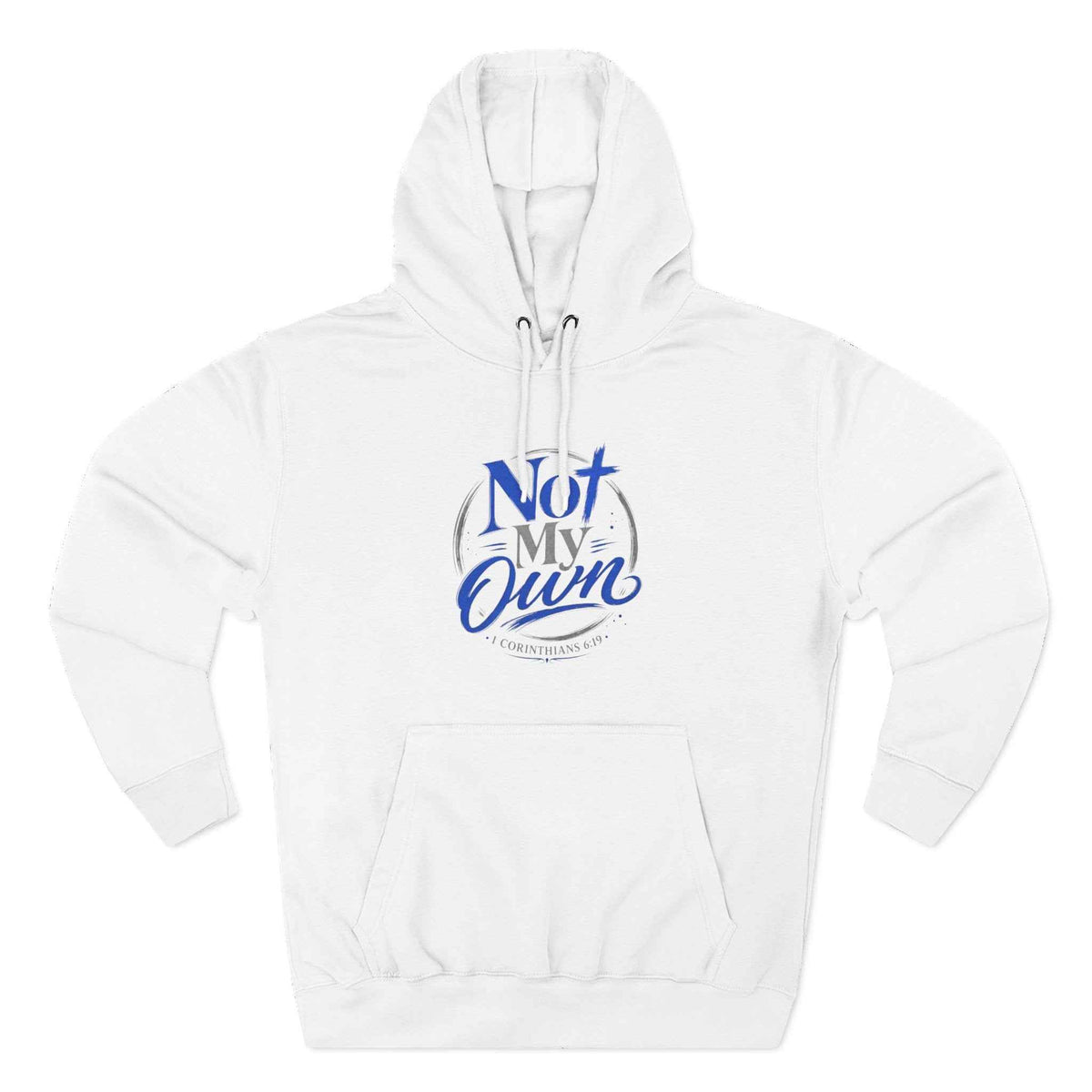 "Not My Own" Unisex Inspirational Graphic Pullover Hoodie