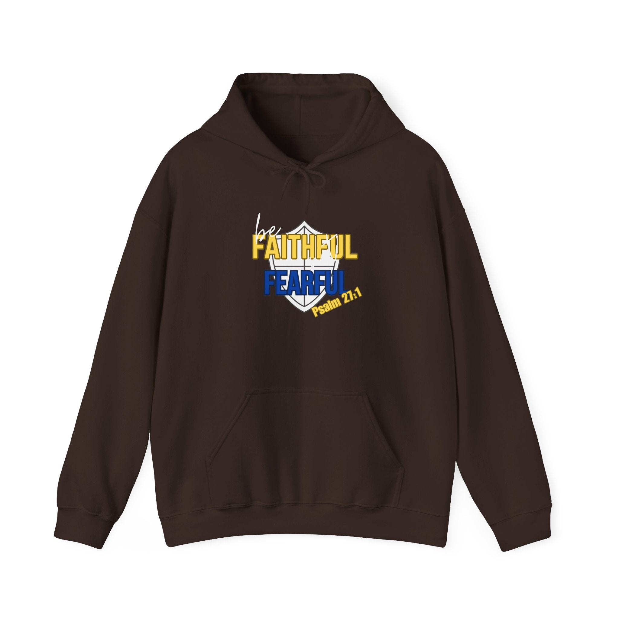 Be Faithful Not Fearful Unisex Hoodie – Christian Inspirational Sweatshirt
