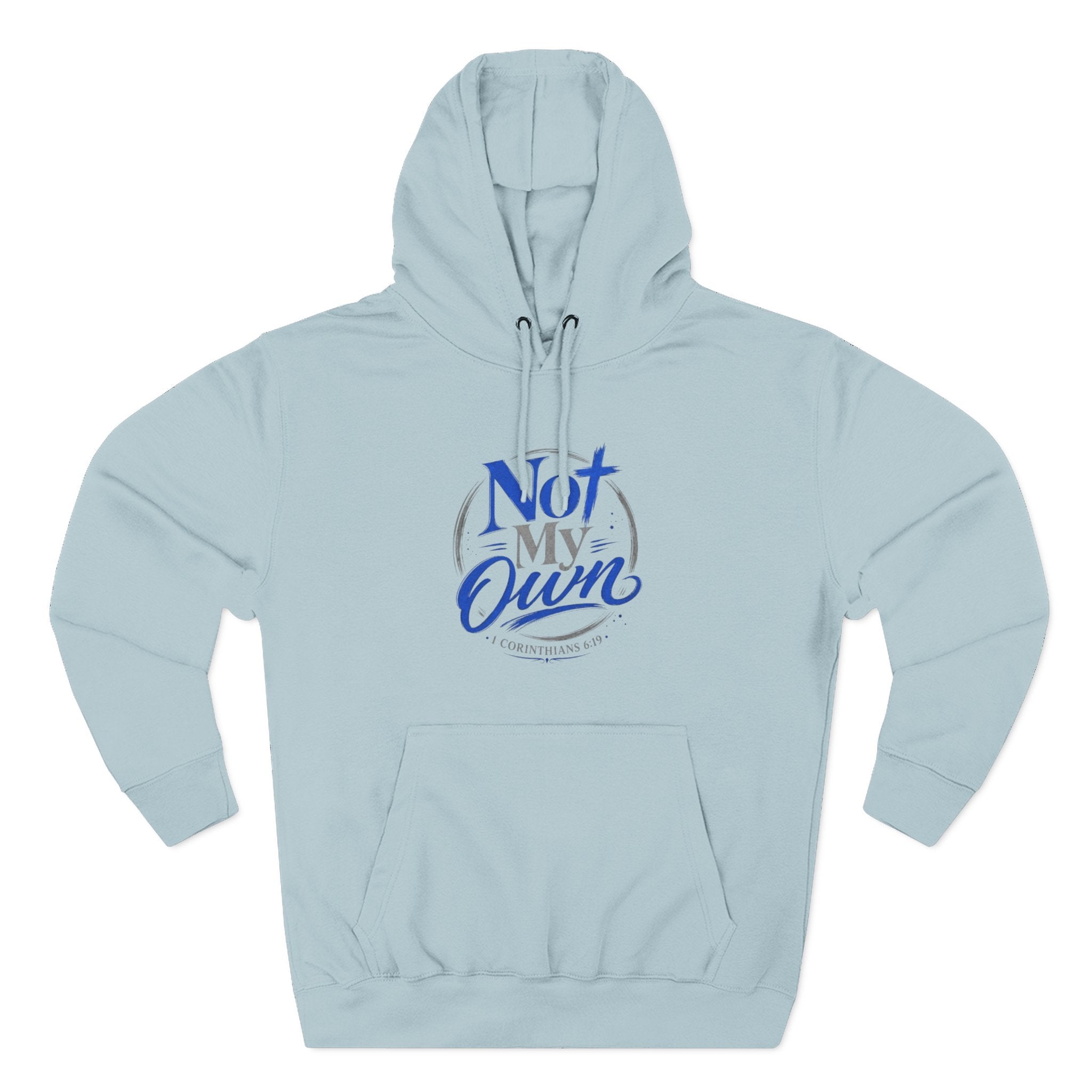 "Not My Own" Unisex Inspirational Graphic Pullover Hoodie - Bri Mone&