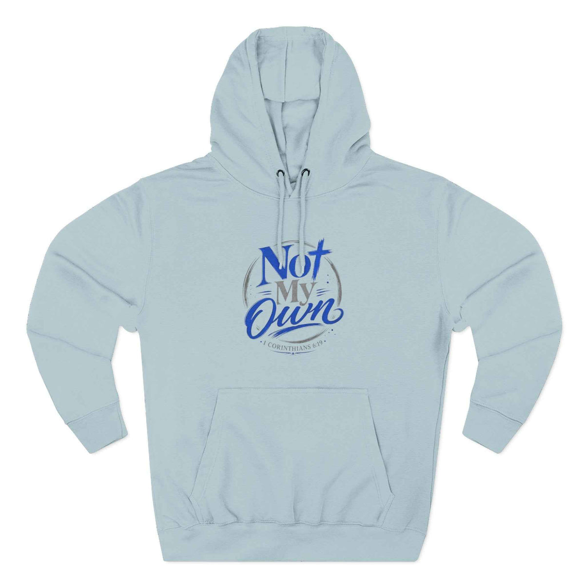 "Not My Own" Unisex Inspirational Graphic Pullover Hoodie