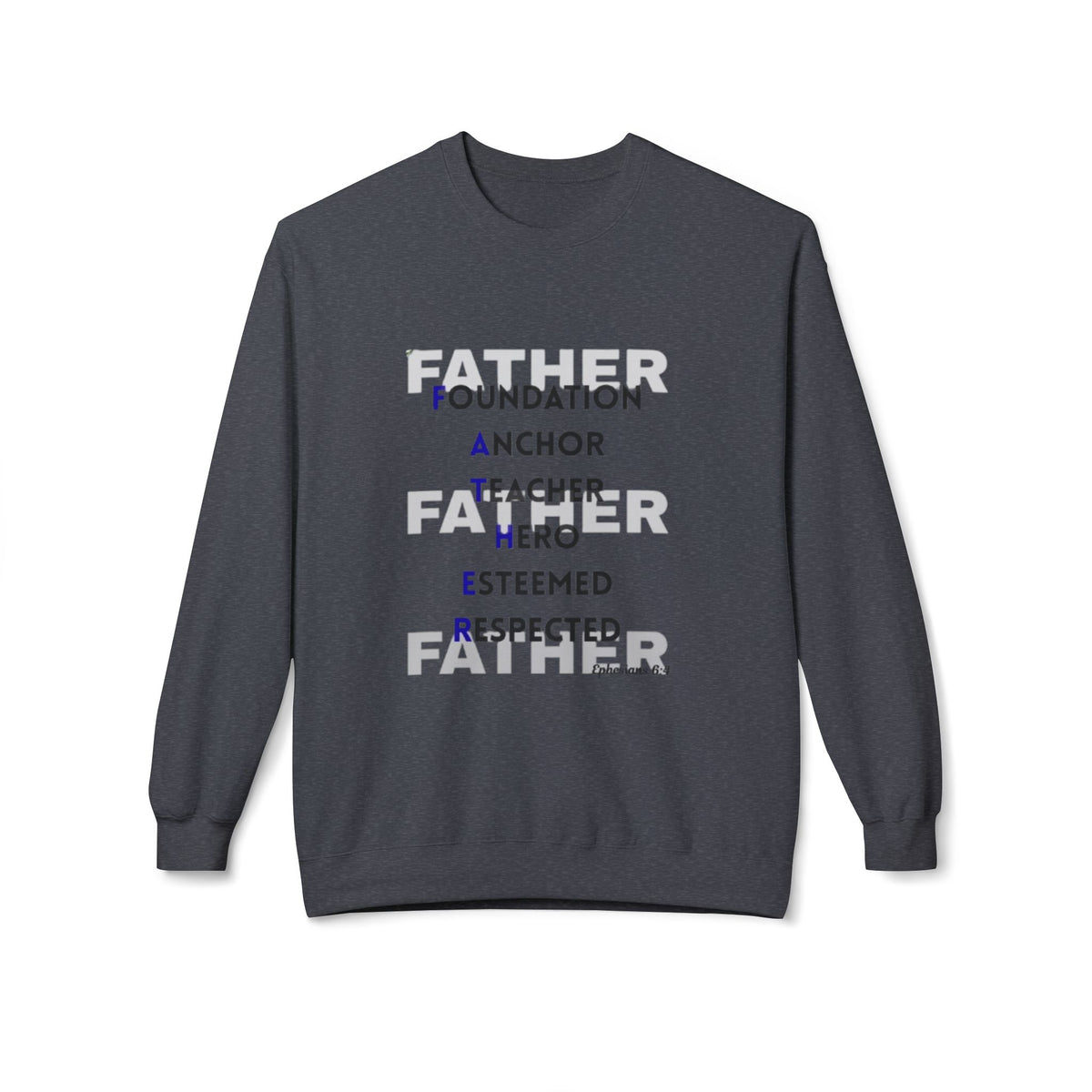 Father Acronym Crewneck Sweatshirt – "Father: Foundation, Anchor, Teacher, Hero" Gift - Bri Mone&