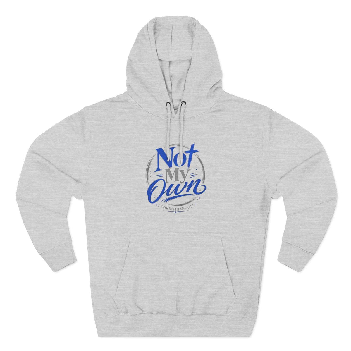 "Not My Own" Unisex Inspirational Graphic Pullover Hoodie