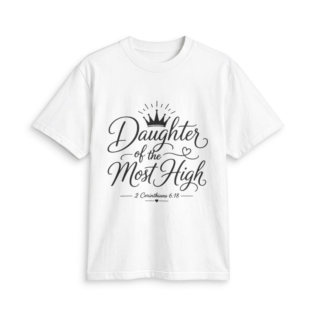 Daughter of the Most High T-Shirt - Bri Mone&
