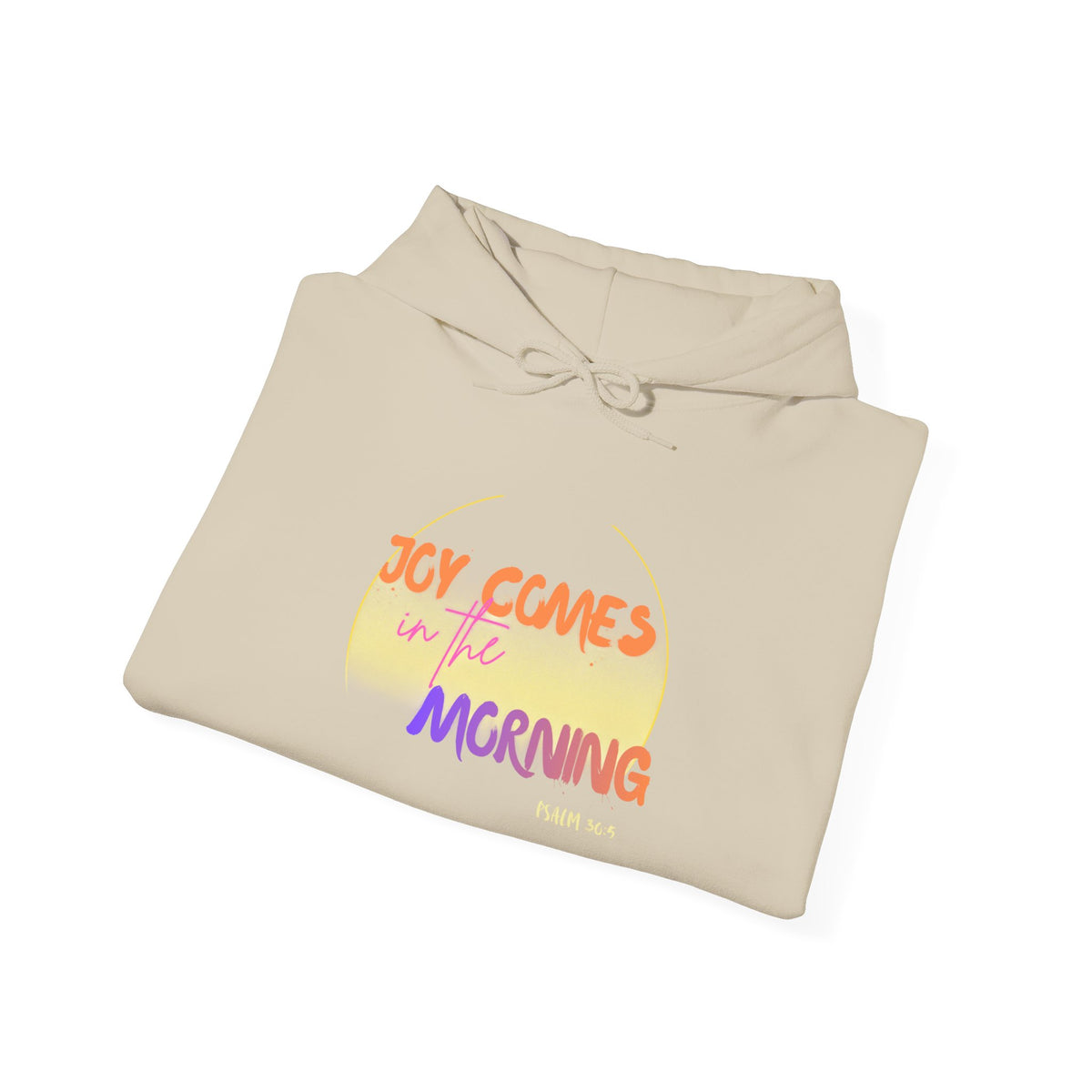 Joy Comes in the Morning Hoodie — Sunrise Psalm 30:5 Inspirational Sweatshirt - Bri Mone&