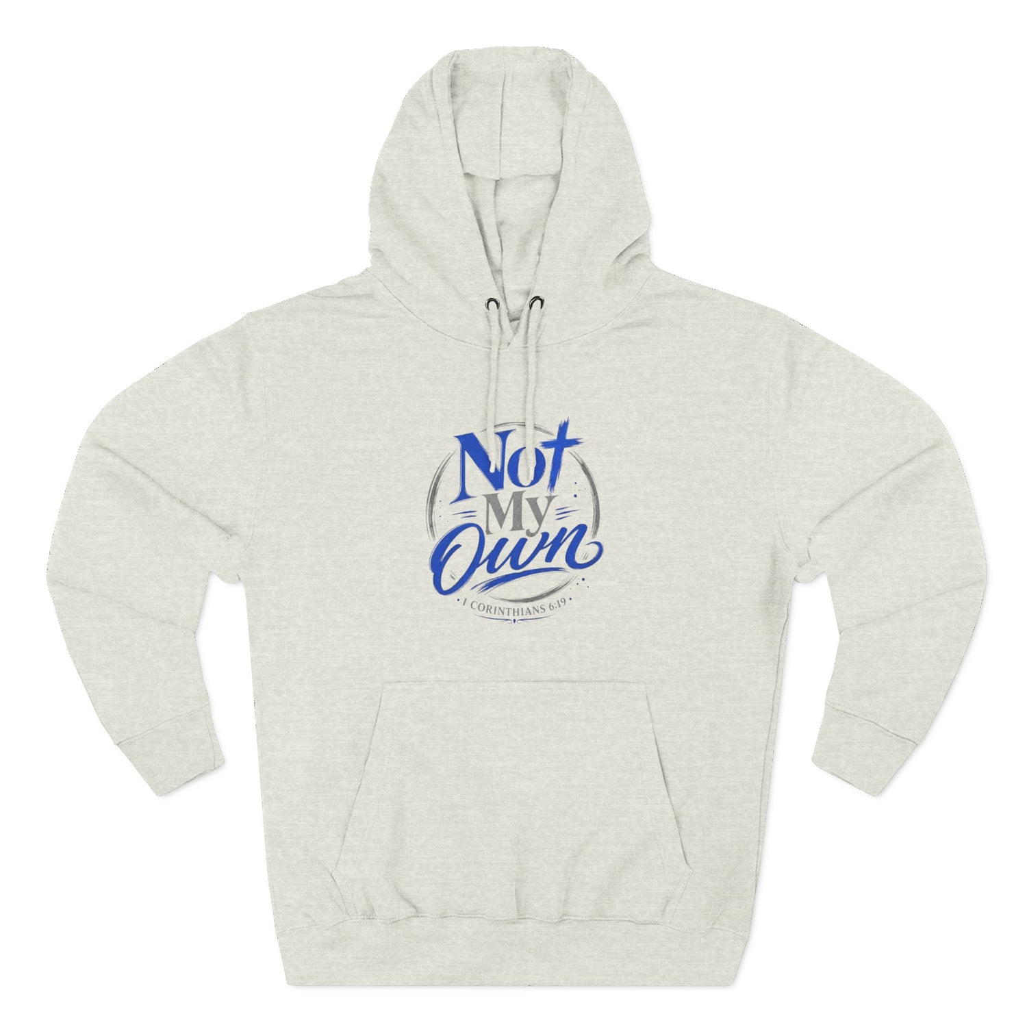 "Not My Own" Unisex Inspirational Graphic Pullover Hoodie - Bri Mone&