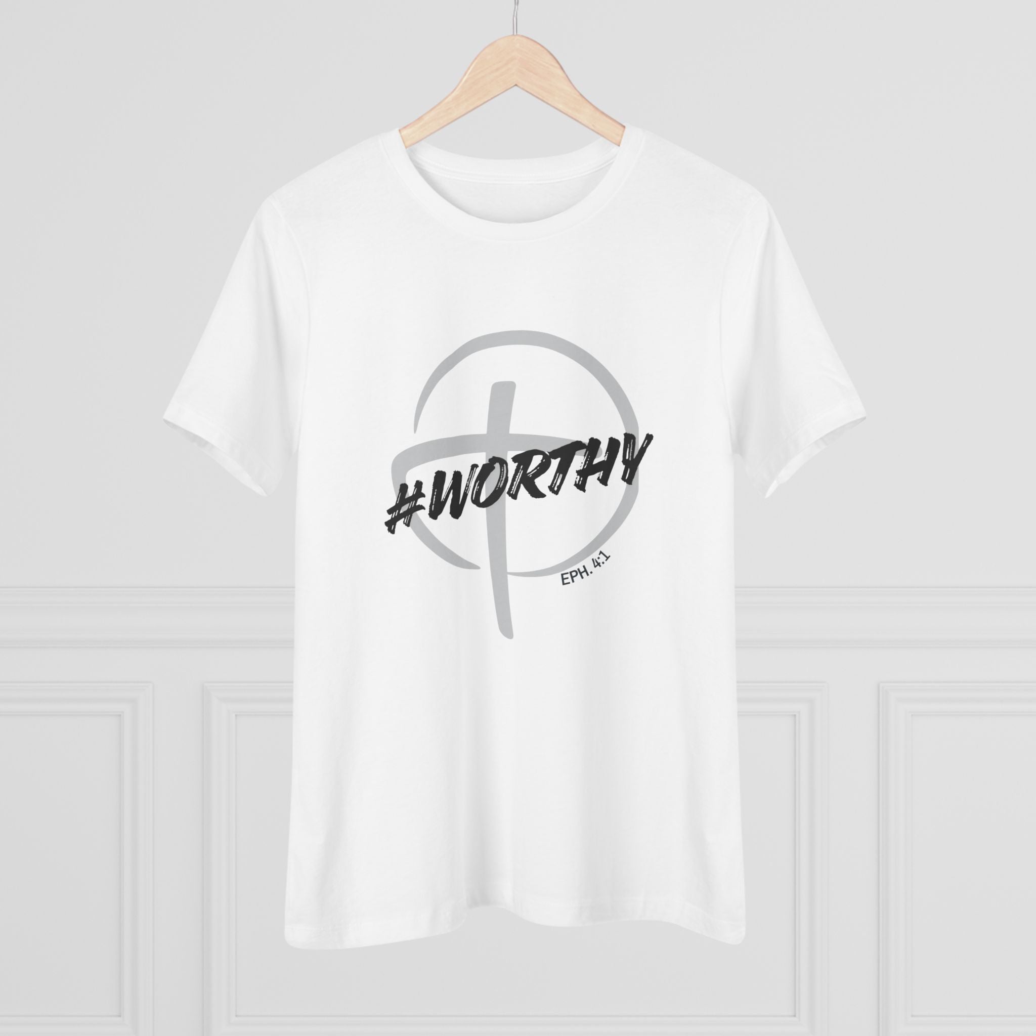 #Worthy Women's Tee — Ephesians 4:1 Graphic Cotton Shirt