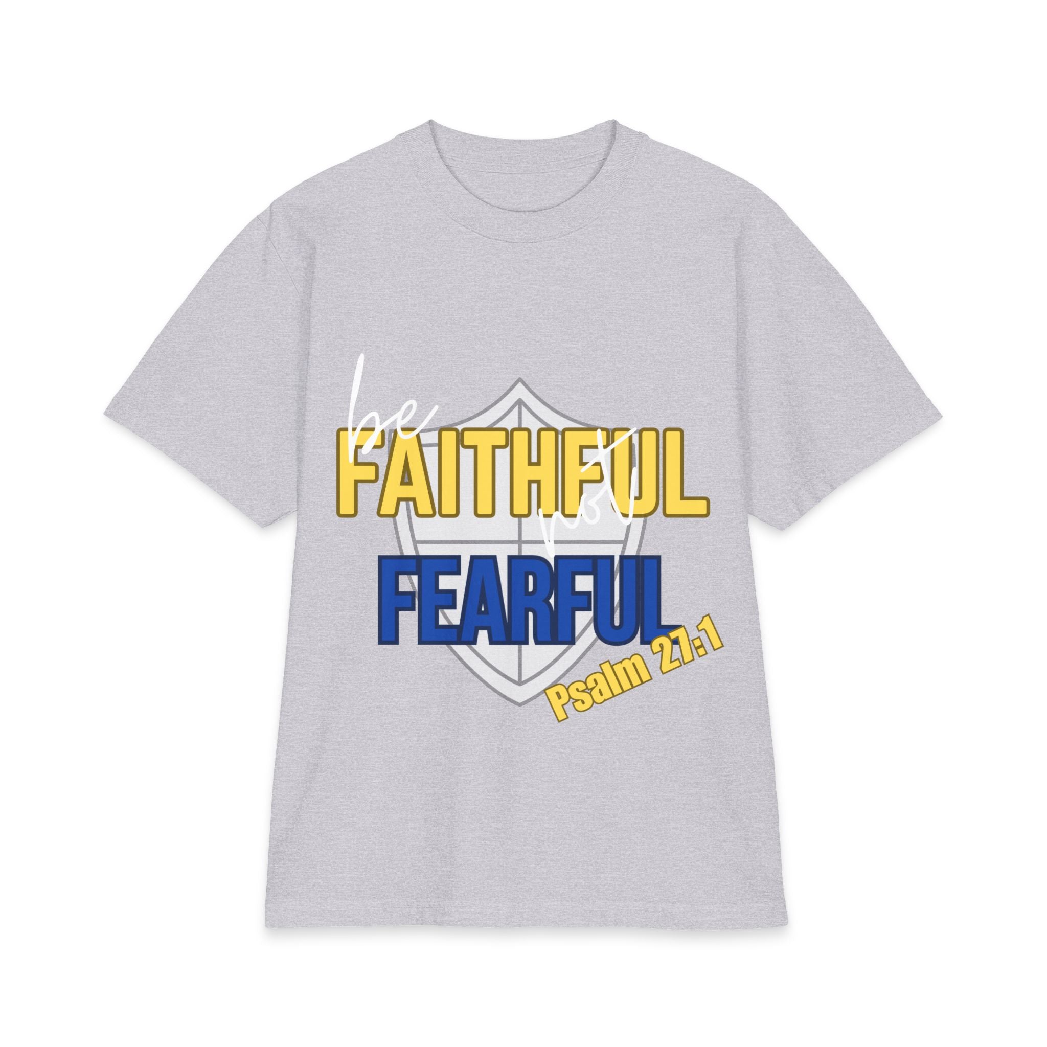 Faithful Not Fearful Psalm 27:1 T-Shirt - Bri Mone&