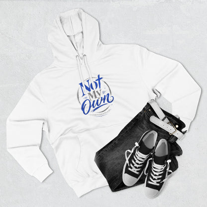"Not My Own" Unisex Inspirational Graphic Pullover Hoodie - Bri Mone&
