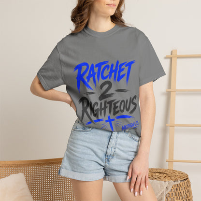 Ratchet 2 Righteous T-Shirt – Christian Graphic Tee (Matt. 6:33) - Bri Mone&