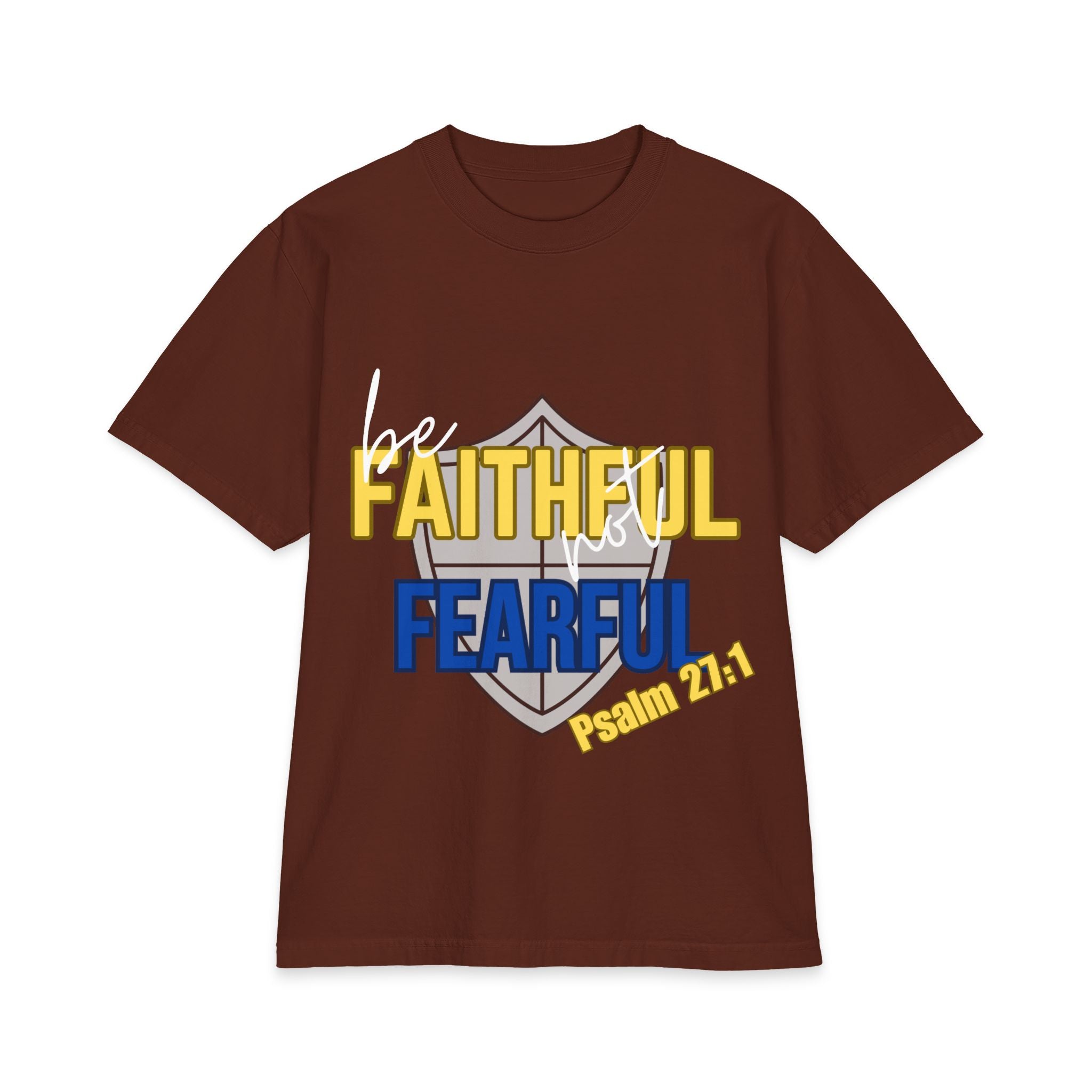 Faithful Not Fearful Psalm 27:1 T-Shirt - Bri Mone&
