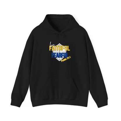Be Faithful Not Fearful Unisex Hoodie – Christian Inspirational Sweatshirt