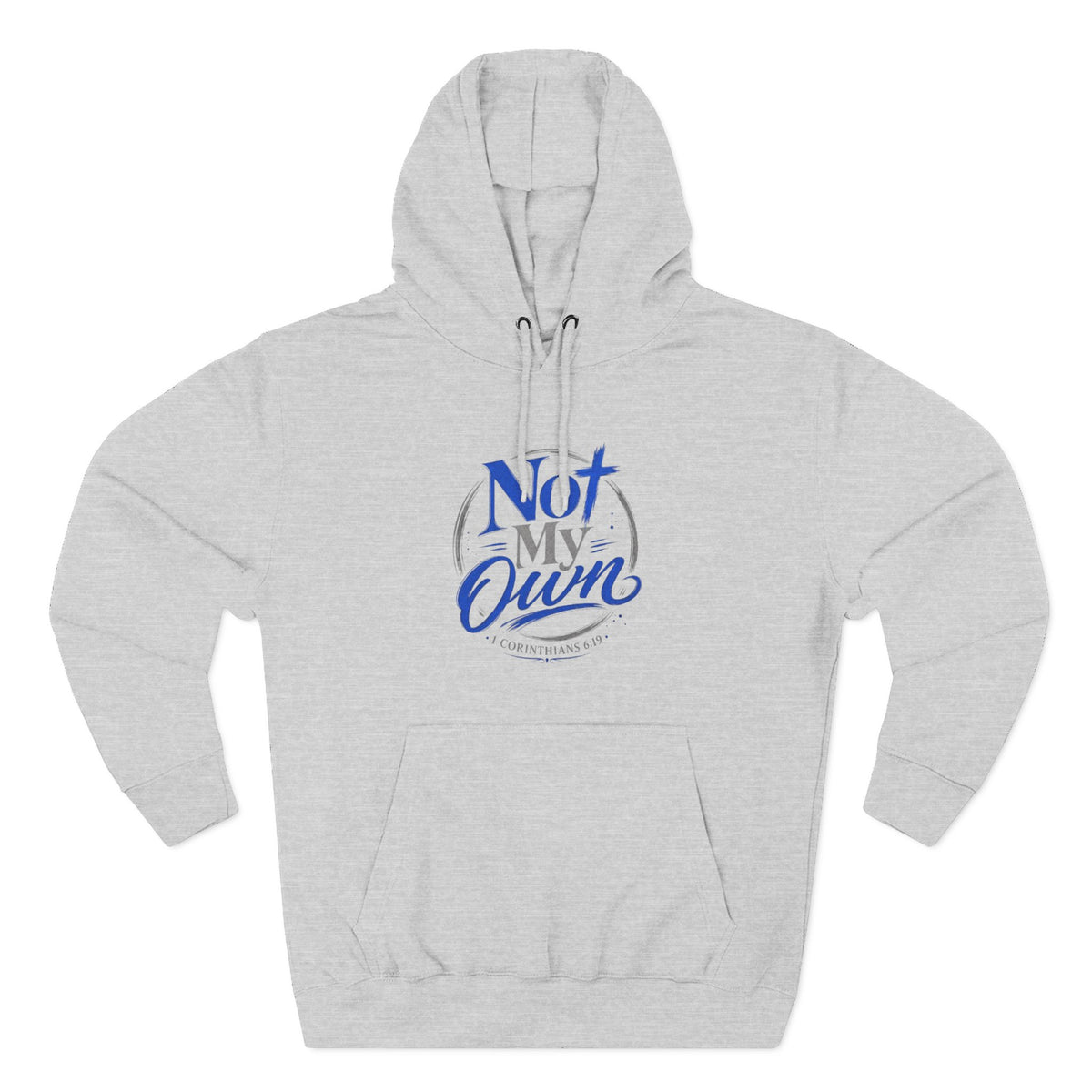 "Not My Own" Unisex Inspirational Graphic Pullover Hoodie - Bri Mone&