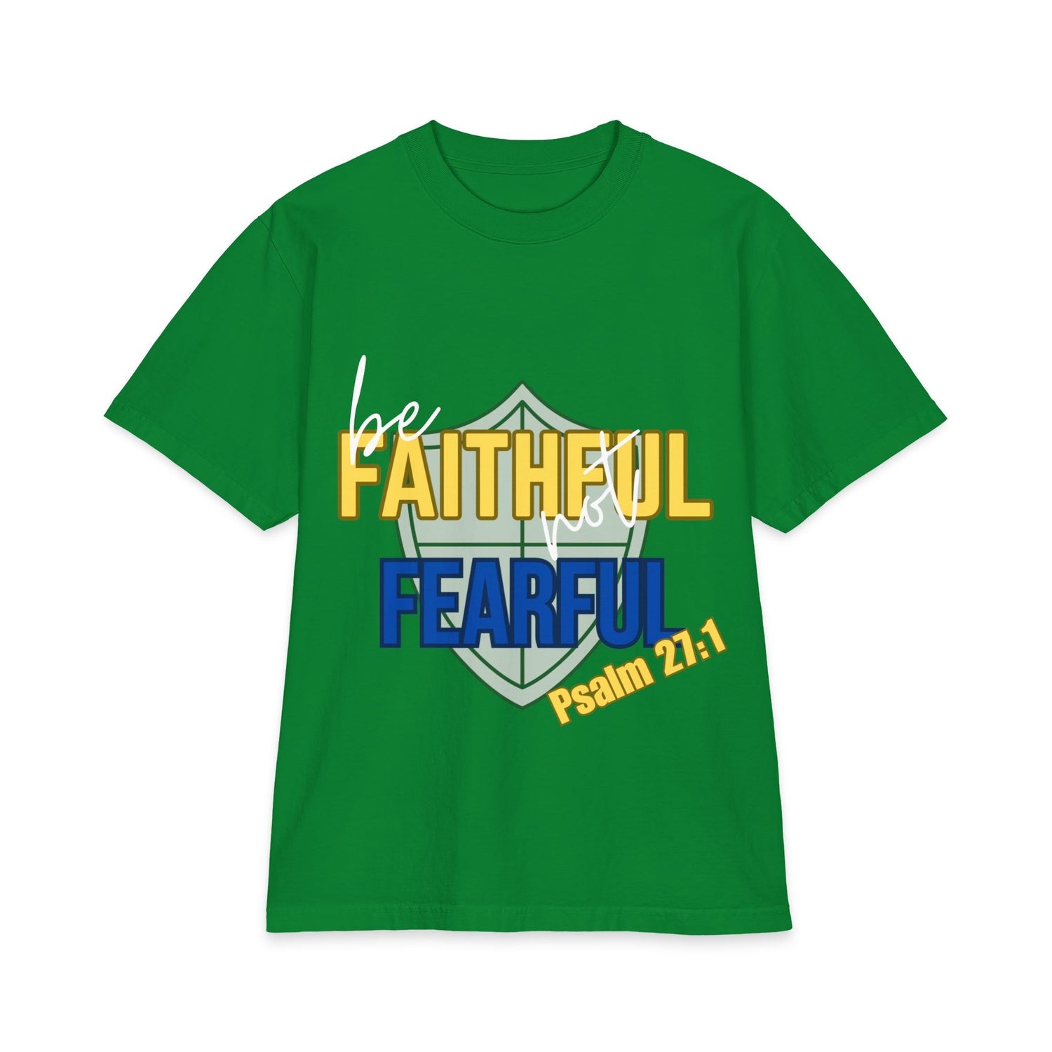 Faithful Not Fearful Psalm 27:1 T-Shirt - Bri Mone&