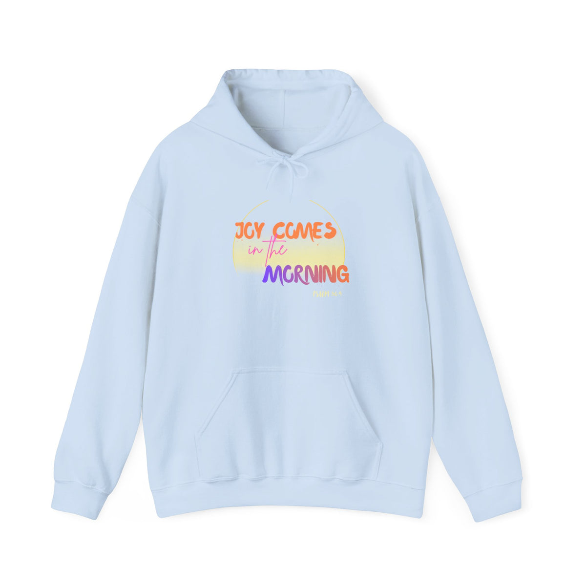 Joy Comes in the Morning Hoodie — Sunrise Psalm 30:5 Inspirational Sweatshirt - Bri Mone&