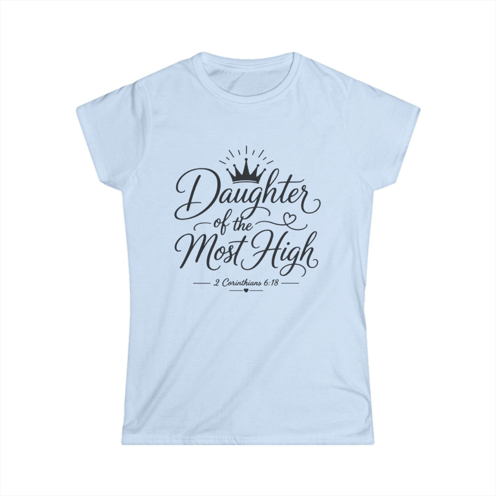 Daughter of the Most High Tee — Faith-Based Women's Christian T-Shirt (2 Corinthians 6:18)