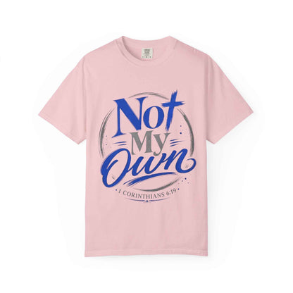 Not My Own T-Shirt  Christian Faith Graphic Tee  1 Corinthians 6:19